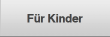 Für Kinder
